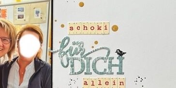 Iris: Layout &quot;Schoki für Dich&quot; - Layout &quot;Schoki für Dich&quot; von Iris.