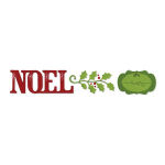 Sizzlits Decorative Strip Die - Phrase Noel with Holly & Frame