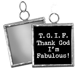 PBK Square Mirror Charm - T.G.I.F.